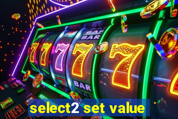 select2 set value